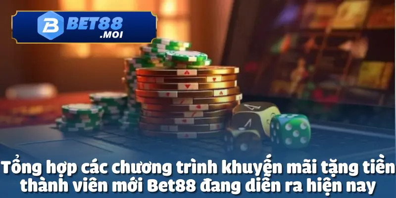 Tặng Tiền Thành Viên Mới – Khởi Đầu May Mắn Với Ưu Đãi Bet88 3 Bet88 luôn mang đến chương trình tặng tiền thành viên mới siêu khủng