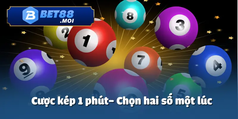 Cách Chơi Xổ Số 1 Phút Bet88 – Trải Nghiệm May Mắn Mỗi Giây 5 Cách chơi xổ số 1 phút với hình thức cược kép