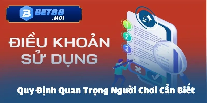 Điều Khoản Sử Dụng 1 Điều khoản sử dụng tại Bet88 là bộ quy tắc quan trọng