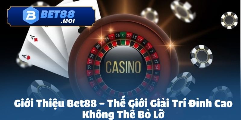 Giới Thiệu Bet88 1 Giới thiệu Bet88 điểm đến lý tưởng cho những ai đam mê cá cược