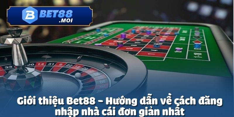 Giới Thiệu Bet88 3 Giới thiệu Bet88 về hướng dẫn chi tiết dưới đây để đăng nhập