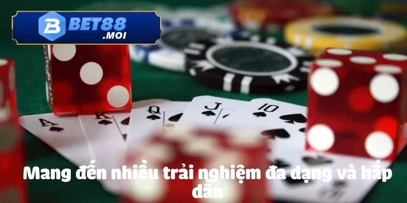 Casino Bet88 2 Mang đến nhiều trải nghiệm đa dạng và hấp dẫn